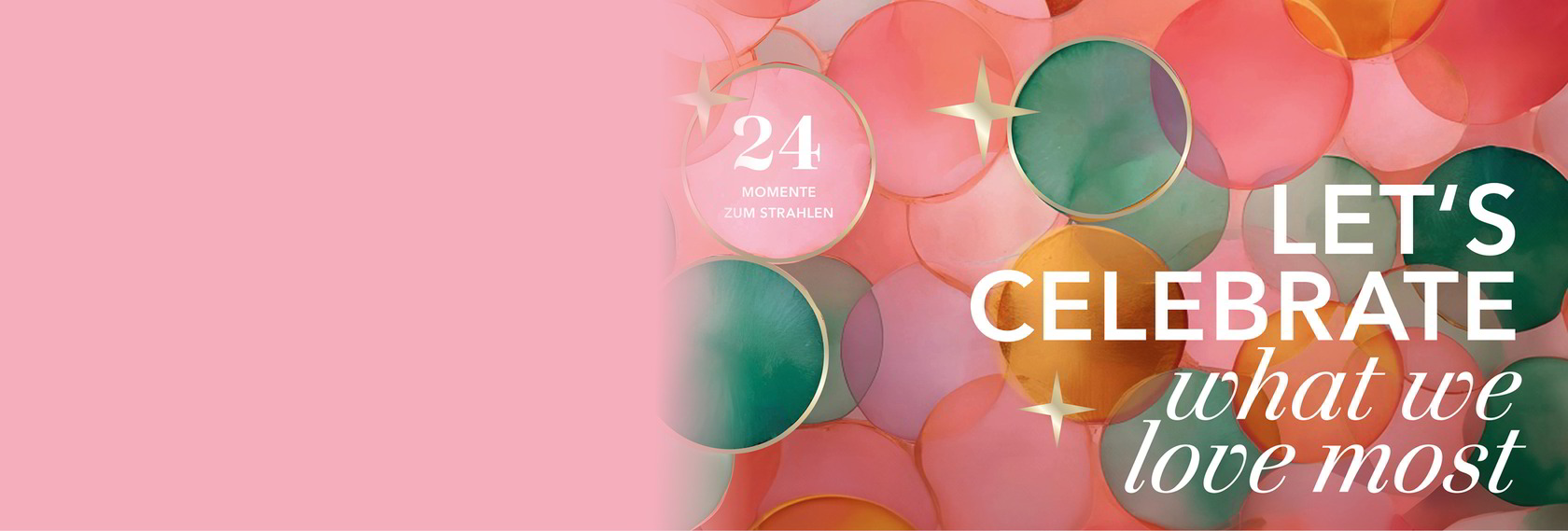 Bunte, transparente Kreise auf einem Hintergrund mit dem Text „Let’s celebrate what we love most“.