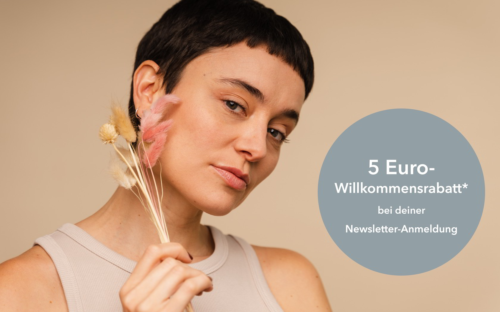 5 € Willkommens-Rabatt bei deiner Newsletter-Anmeldung!